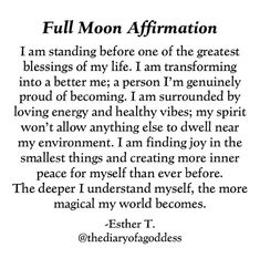 a poem written in black and white with the words, full moon affirmation