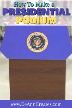 This is such an easy DIY that shows you how to make a Presidential Podium using a Project Display Board. It's a great accessory for a black history program to portray President Obama, for Presidents' Day, or for the fourth of July. It is a super simple patriotic craft that will WOW at your next school event. July Crafts For Adults, Diy 4th Of July Crafts, History Crafts, 4th Of July Crafts, Craft Projects For Adults