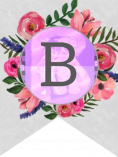 Flower Banner Alphabet Letters Free Prïntable B The Letter B Fan Flower Banner, The Letter B, Flower Letters, Letter B, Alphabet Letters, Lettering Alphabet, Free Printables, Alphabet