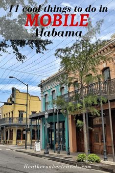 an image of a street scene with the words i got things to do in mobile alabama