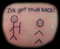 a tattoo that says i've got your back and two stick figures on it