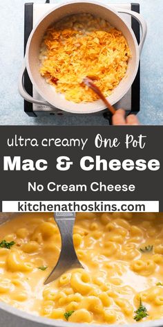 macaroni and cheese is being cooked in a skillet with the words, ultra creamy one pot mac & cheese no cream cheese