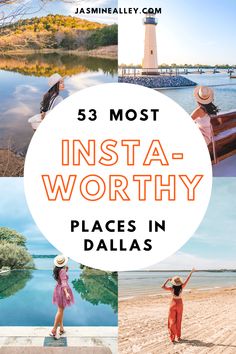 the words, 5 most instagram worthy places in dallas are shown above images of boats and lighthouses