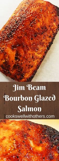 grilled bourbon glazed salmon on a cutting board with text overlay that reads, tim beam bourbon glazed salmon