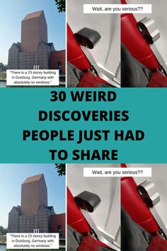 the words, 30 weird discoverys people just had to share are shown in four different pictures