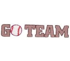 the word go team with a baseball on it's left side and a ball in the middle