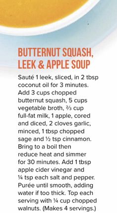 the recipe for butternut squash, leek and apple soup is shown in an advertisement