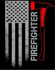 an american flag with the words firefighter on it