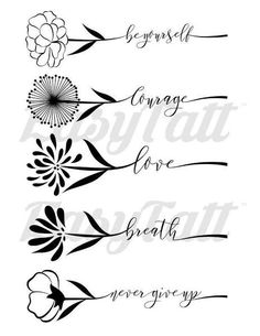 four different types of flowers with the words, love and strength on them in black ink