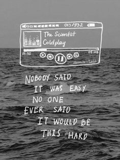 an image of the ocean with a message written on it that says nobody said it was easy, no one ever said it would be this hard