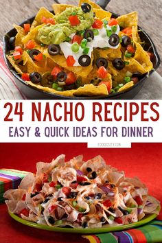 four different nachos with the title text overlay that reads, 24 nacho recipes easy and quick ideas for dinner