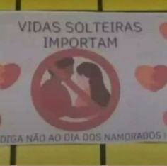 a sign that says vidas solteras importam in spanish and english