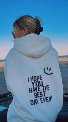 Quote Hoodies, Have The Best Day, Meant To Be Together, Sweater Collection, The Best Day, Aaliyah, Best Day Ever, Cotton Hoodie, White Hoodie