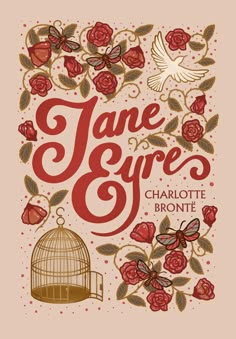 jane eyre's charlotte brontee book cover with roses and a birdcage