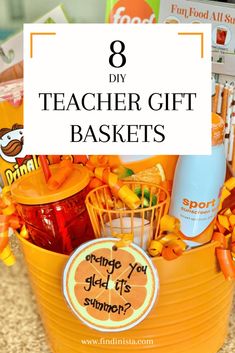 an orange bucket filled with teacher gift baskets