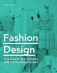 a book cover with mannequins and the words fashion design in front of them