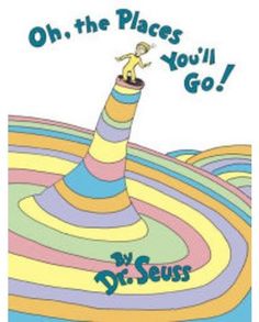 the book cover for oh, the places you'll go by dr seuss