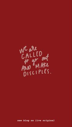 we are called to go and make disciples