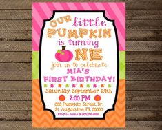 pumpkin first birthday invite, pumpkin birthday party invitation, pumpkin theme invite, invitation, pink, green, orange, girl pumpkin bday First Birthday Pumpkin, Thanksgiving Birthday Parties, Fall First Birthday, Birthday Pumpkin, 1st Birthday Chalkboard