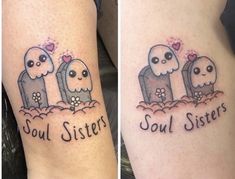 two tattoos that say soul sisters and skull