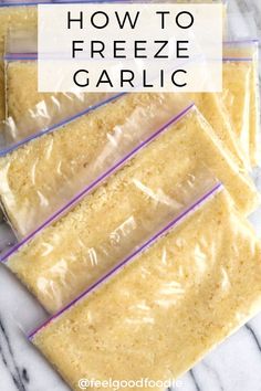 how to freeze garlic in bags on a marble counter top with text overlay that reads, how to freeze garlic