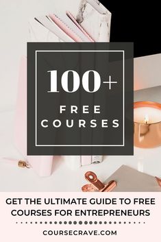 the ultimate guide to free courses for college students with text overlay that reads, 100 + free courses