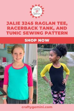 two girls wearing raglan tees with the text, sale $ 25 95 raglan tee, and tunic sewing pattern shop now