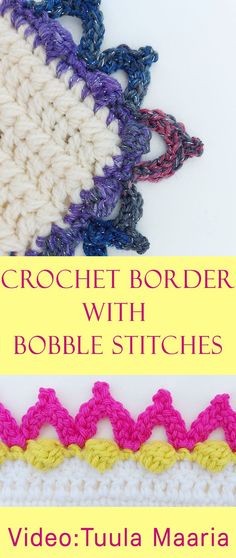 the crochet border with bobble stitches is shown in three different colors and sizes