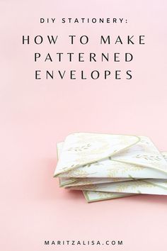 three folded envelopes with the words diy stationery how to make patterned envelopes