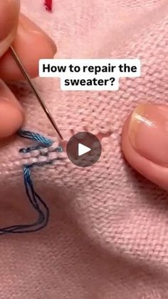 someone is knitting something on a pink sweater with the words how to repair the sweater?