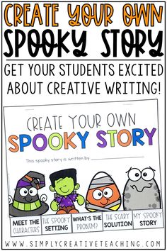 a poster with the words create your own spooky story