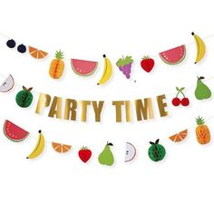 a party time banner with fruits and vegetables