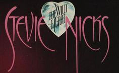 the wild heart by steve nicks is shown in pink on a black background with white lettering