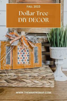 dollar tree diy decor with text overlay