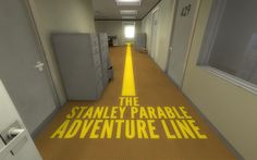 an image of a hallway with the words stanley parable adventure line painted on it