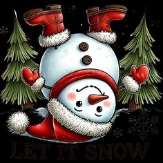 a snowman wearing a red hat and scarf with trees in the background that says let it snow