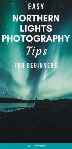 northern lights photography tips for beginners