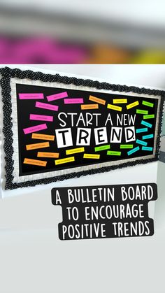 a bulletin board that has been decorated with stickers on it and the words start a new trend