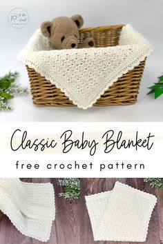 the crochet baby blanket is in a basket with a teddy bear sitting inside