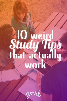 three people sitting at a table with the words 10 weird study tips that actually work