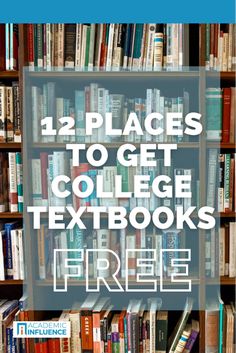 bookshelf with text that reads 12 places to get college textbooks free