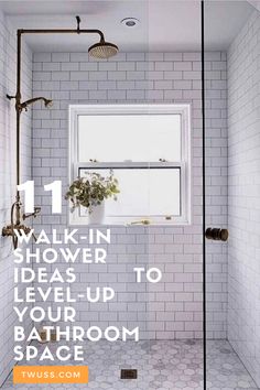 a white tiled bathroom with the words walk in shower ideas to your bathroom space