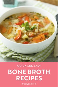 Easy Bone Broth Recipes Quick Bone Broth, Recipes With Bone Broth In It, Kellyann Bone Broth Diet Recipes, Dr Kelly Ann Bone Broth Diet, Recipes That Use Bone Broth, Recipes With Chicken Bone Broth, What To Make With Bone Broth