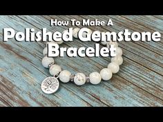 How To Make A Polished Gemstone Stretch Bracelet Blessing Bracelets, Gemstone Crafts, Diy Things To Make, Stretch Beaded Bracelets, Making Bracelets With Beads, Elastic Bracelets, Beautiful Beaded Bracelet