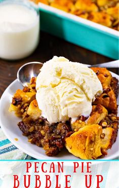 pecan pie bubble up with ice cream on top