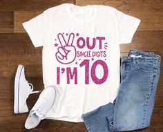 10th Birthday Shirt, Tenth Birthday Shirt, 10th Birthday Gift, Peace out single digits I'm 10,  Hello 10, Hello Ten ---------------- THE ITEM: ✧ 100% Cotton ✧ Classic unisex Fit 📦 PRODUCTION TIME & SHIPPING ✧ Most orders are prepared within 24-48 hours. ✧ Item is shipped via regular mail (NO tracking is provided). ✧ If you haven't receive your order within the estimated time, please contact me asap, I will be happy to help. ✧ On a deadline? Upgrade is available at checkout. Peace Out Single Digits, 10th Birthday Shirt, Tenth Birthday, Glitter Decor, 10th Birthday, Birthday Shirt, Shirt Ideas, Kids Tops, Birthday Shirts