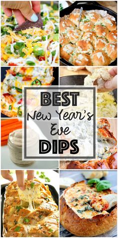 the best new year's eve dips are in this collage with images of different types of appetizers