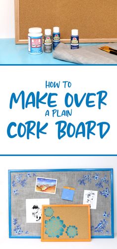 a cork board with the words how to make over a plain cork board