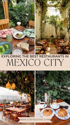 the best restaurants in mexico city, including an outdoor dining area with tables and chairs