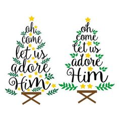 two christmas trees with hand lettering on them